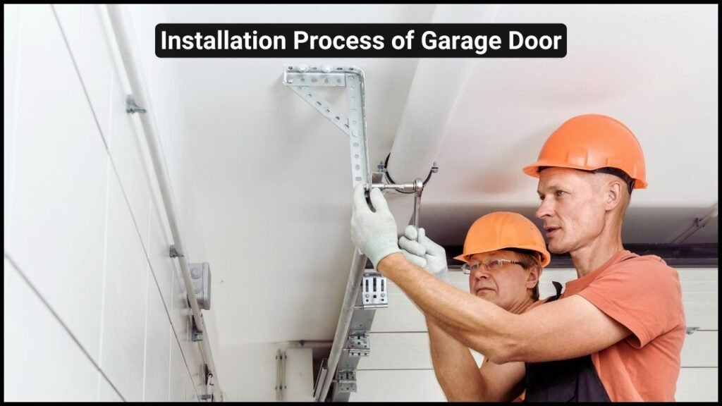 Installation Process of Garage Door