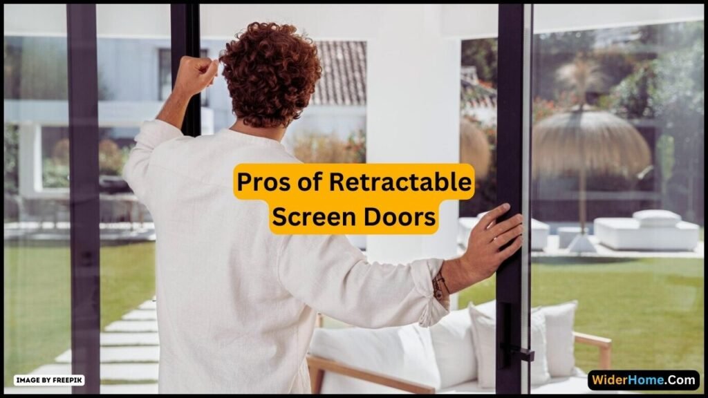 Pros of Retractable Screen Doors